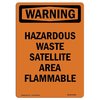 Signmission OSHA Warning Sign, 10" Height, Aluminum, Hazardous Waste Satellite Area Flammable, Portrait OS-WS-A-710-V-13228
